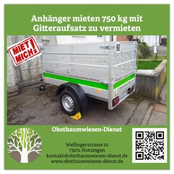 Anhänger 750 mit/ohne Gitteraufsatz zu vermieten